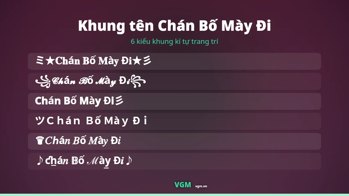 6 khung kí tự trang trí ghép quanh tên Chán Bố Mày Đi