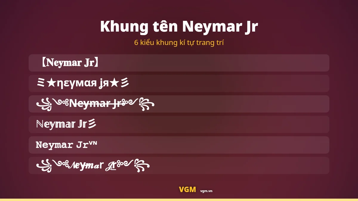 6 khung kí tự trang trí ghép quanh tên Neymar Jr