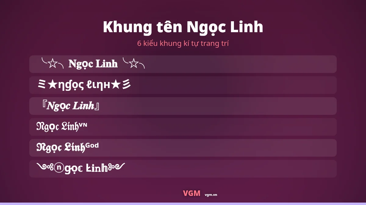 6 khung kí tự trang trí ghép quanh tên Ngọc Linh