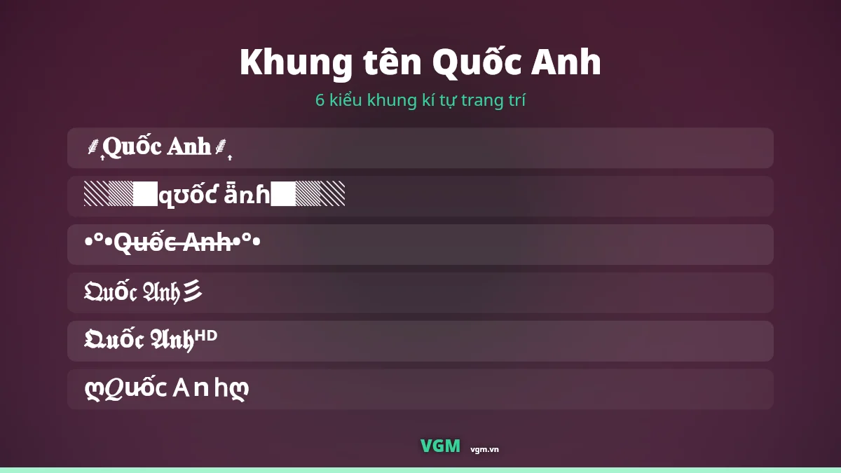 6 khung kí tự trang trí ghép quanh tên Quốc Anh